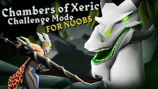 Chamber of Xeric CM Guide for Noobs - Raids Made Easy