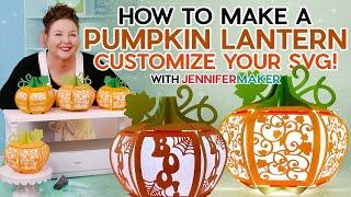 How To Make A 3D Pumpkin Lantern | Customize Your SVG!