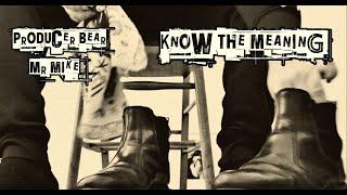 Know The Meaning - Prod.Bear - Bear With Me Sessions vol.2 (Music Video)