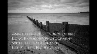 Amroth Beach Long Exposure Photography Using Fujifilm X-T4 and Lee Big Stopper