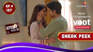 Thapki Pyar Ki S2 | थपकी प्यार की | Episode 157 | Coming Up Next