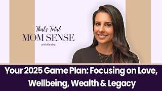 KANIKA CHADDA GUPTA: Your 2025 Game Plan: Focusing on Love, Wellbeing, Wealth & Legacy