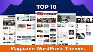 Top 10 Best Magazine WordPress Themes | Best Responsive WordPress Magazine Themes | Wpshopmart