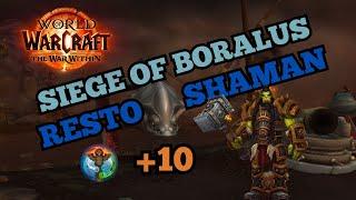 +10 Siege of Boralus - Resto Shaman Totemic | Warwithin Season 1 Week one