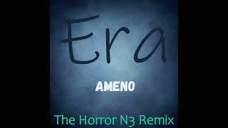 Era - Ameno (The Horror N3 Remix)