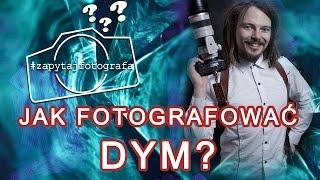  Jak fotografować dym i mgłę - Zapytaj Fotografa