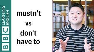 Mustn't vs Don't have to - English In A Minute