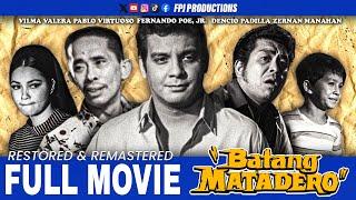 Batang Matadero RESTORED FULL MOVIE  | HD | Fernando Poe Jr.