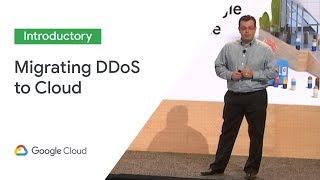 Migrate DDoS Defense to the Cloud: eBay’s Journey With Cloud Armor and Reblaze  (Cloud Next '19)