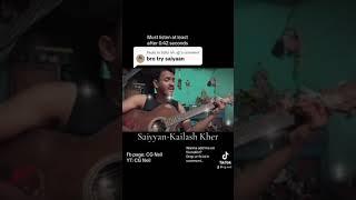 Saiyyan - Kailash Kher | Guitar Cover by CG Neil