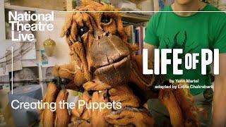 Life of Pi | The Magic of Puppet-Making | National Theatre Live