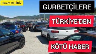 Gurbetçilere Türkiye'den Kötü Haber