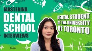 "Mastering Dental School Interviews" with Julia Ao from the university of Toronto (Dentistry)