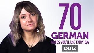 Quiz | 70 German Words You'll Use Every Day - Basic Vocabulary #47