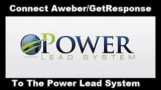 How To Connect Aweber/Getresponse To Power Lead System