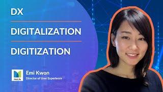 What is the difference between Digitization and Digitalization? | DX Explained