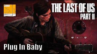 Ellie Plays Plug In Baby by Muse - *Easy* - The Last of Us™ Part II