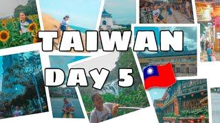 TAIWAN DAY 5  [KTRAVELS]