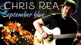 Chris Rea - September blue (SR)