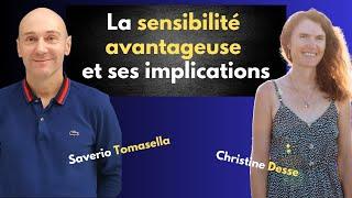 La sensibilité avantageuse et ses implications – Entretien avec Saverio Tomasella et Christine Desse