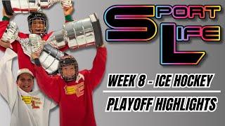 Week 8 Ice Hockey - SL11 Playoff Highlights (West Island)