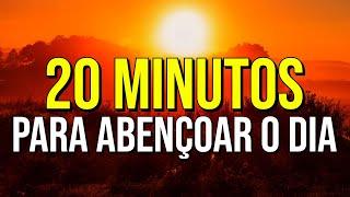 20 MINUTOS DE AFIRMAÇÕES POSITIVAS PARA ABENÇOAR O DIA