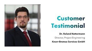 Customer Testimonial – Knorr-Bremse Services GmbH – Dr. Roland Nattermann