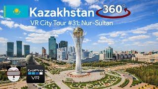  VR City Tours | #31: Nur-Sultan (Astana), Kazakhstan 【360 Video】