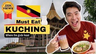  8 MUST EAT Kuching Food : Where the gods feast 古晉砂拉越八家美食