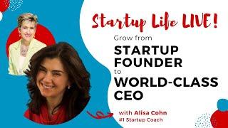 How to Grow from Startup Founder to World-Class CEO