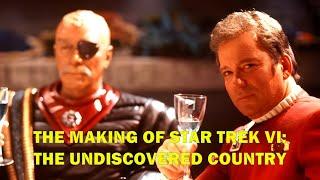 The Heart-Warming Making of Star Trek VI: The Undiscovered Country!