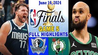 Dallas Mavericks vs Boston Celtics NBA Finals FULL Game 5 Highlights (06/16/24) | 2024 NBA Finals