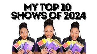 Top 10 Shows of 2024 on Broadway & Beyond | 2024 Theatre Recap | Kaisha Creates