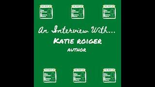 An Interview with Katie Roiger ~ Author