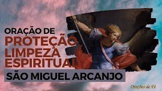 Oração de proteção e limpeza espiritual de SÃO MIGUEL ARCANJO