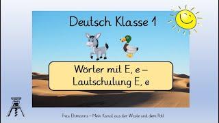 Deutsch Klasse 1: Wörter mit E,e, Lautschulung - mit interaktiven Übungen