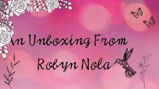 Unboxing from Robyn Nola