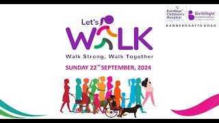 Rainbow Children’s Hospital Walk Strong, Walk Together SUNDAY 22"* SEPTEMBER, 2024