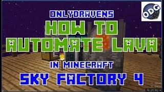 Minecraft - Sky Factory 4 - How to Automate Lava Production