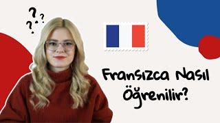 FRANSIZCA NASIL ÖĞRENİLİR?