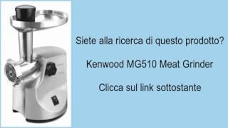 Kenwood MG510 Meat Grinder