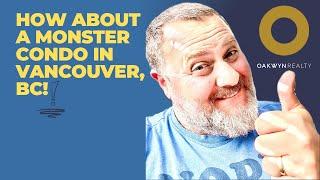 Monster condo in Vancouver!