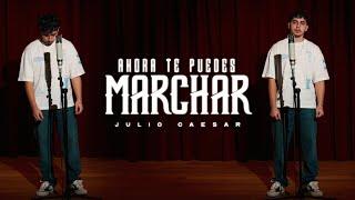 Julio Caesar - Ahora Te Puedes Marchar (Video Lyric)