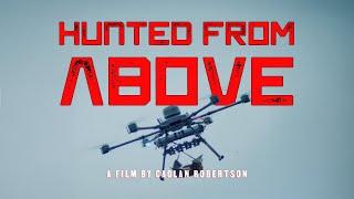 Hunted From Above | Trailer | Coming Soon