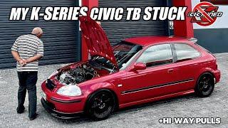 FINDING MORE PROBLEMS WITH MY K-SERIES CIVIC TB