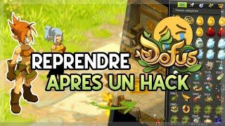 DOFUS - REPRENDRE LE JEUX APRES S'ETRE FAIT HACK ? COMMENT FAIRE