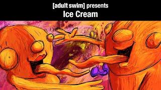 Ice Cream | Adult Swim Europe