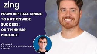 From Virtual Dining to Nationwide Success: Will Reynolds, FOUNDER | Think Big With Dan & Qasim