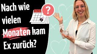 Enthüllt: Nach wie vielen Monaten kam der Ex zurück?  #exzurück