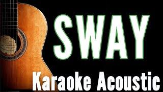 Sway (Karaoke Acoustic Guitar)#karaoke #acoustickaraoke #lyrics